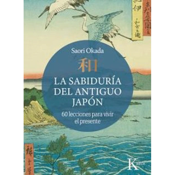 La Sabiduria Del Antiguo Japon - Okada, Saori 1