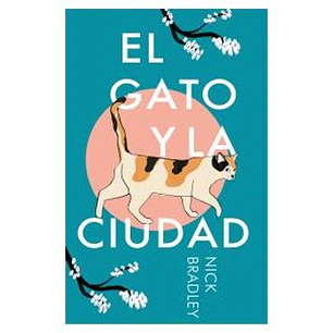 El Gato Y La Ciudad - Bradley, Nick