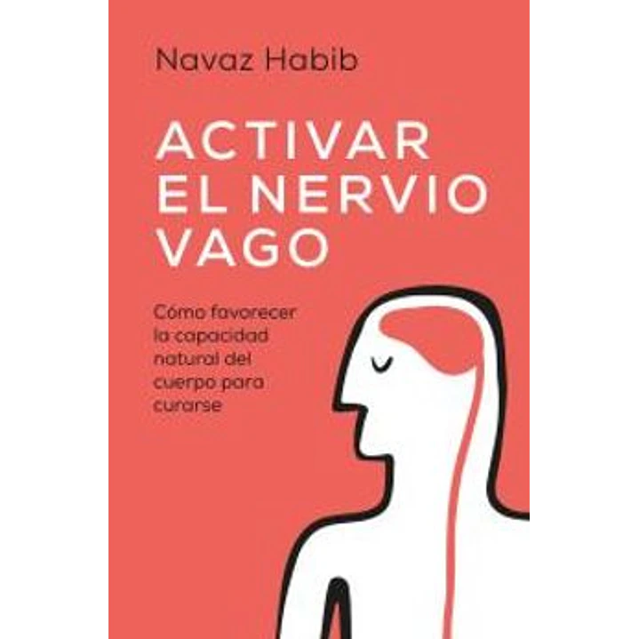 Activar El Nervio Vago - Habib, Navaz 1