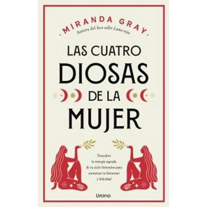 Las Cuatro Diosas De La Mujer - Gray, Miranda 1
