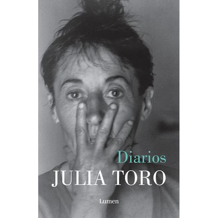 Diarios Julia Toro - Toro, Julia 1