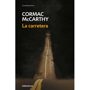 La Carretera - Mccarthy, Cormac