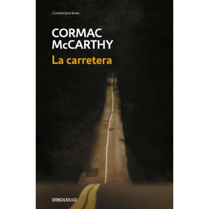 La Carretera - Mccarthy, Cormac 1