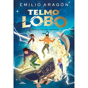 Telmo Lobo 1 El Misterio Del Capitan - Aragon, Emilio