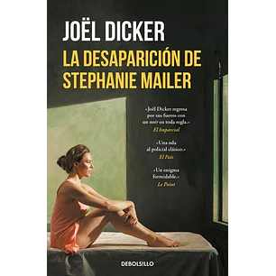 La Desaparicion De Stephanie Mailer - Dicker, Joel