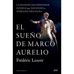 El Sueño De Marco Aurelio - Lenoir, Frederic