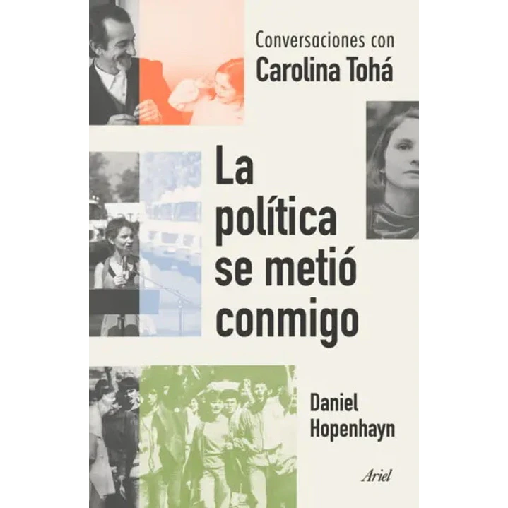 La Politica Se Metio Conmigo - Hopenhayn, Daniel 1