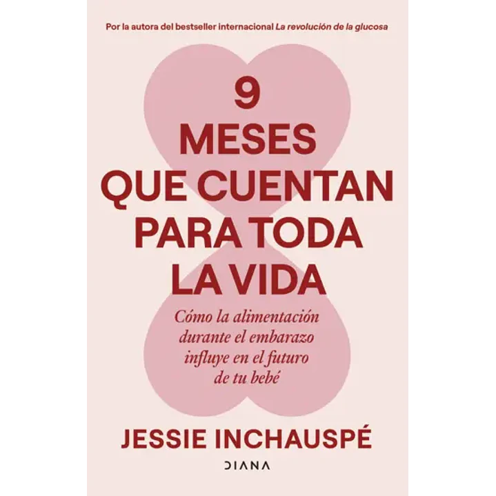 9 Meses Que Cuentan Para Toda La Vida - Inchauspe, Jessie 1