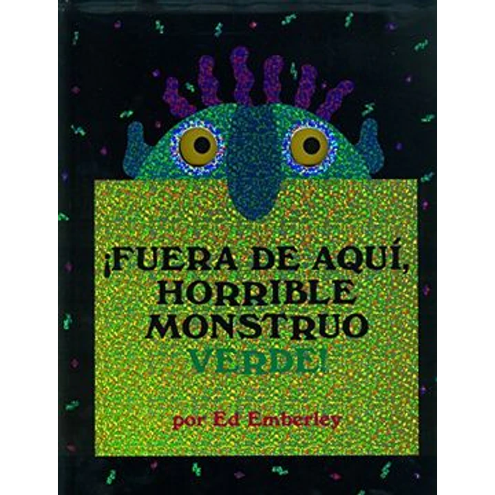 Fuera De Aqui Horrible Monstruo Verde - Emberley, Ed 1
