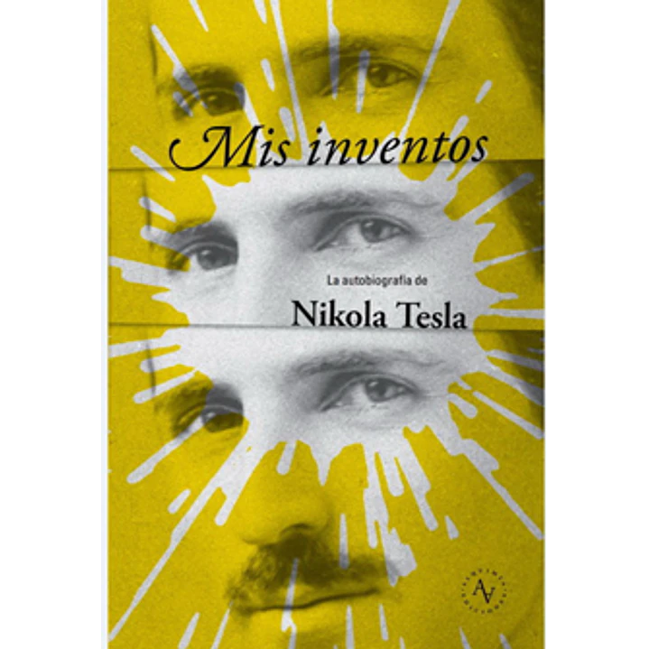 Mis Inventos Autobiografia Nikola Tesla - Tesla, Nikola 1