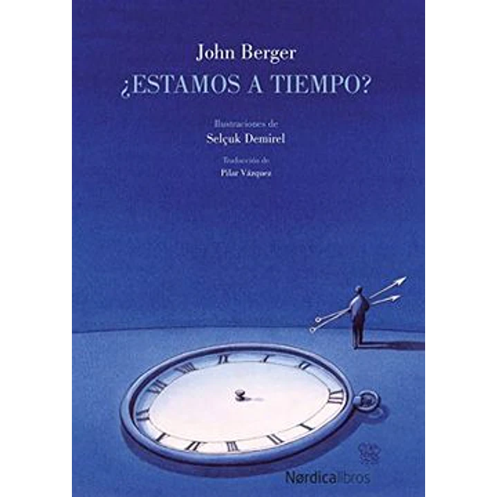 Estamos A Tiempo - Berger, John; Demirel, Selcuk 1