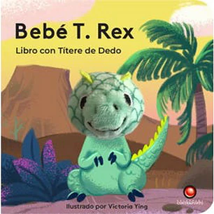Bebe T Rex Libro Titere - Ying, Victoria