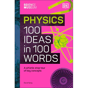100 Ideas En Poco Mas De 100 Palabras Fisica - Science 
