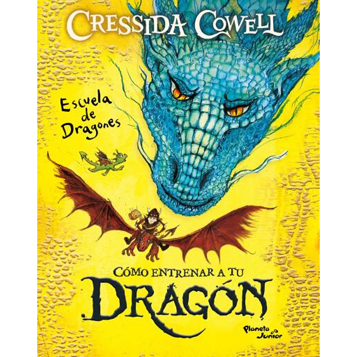 Como Entrenar A Tu Dragon Escuela De Dragones - Cowell, Cressida 1