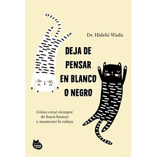 Deja De Pensar En Blanco O Negro - Wada, Hideki