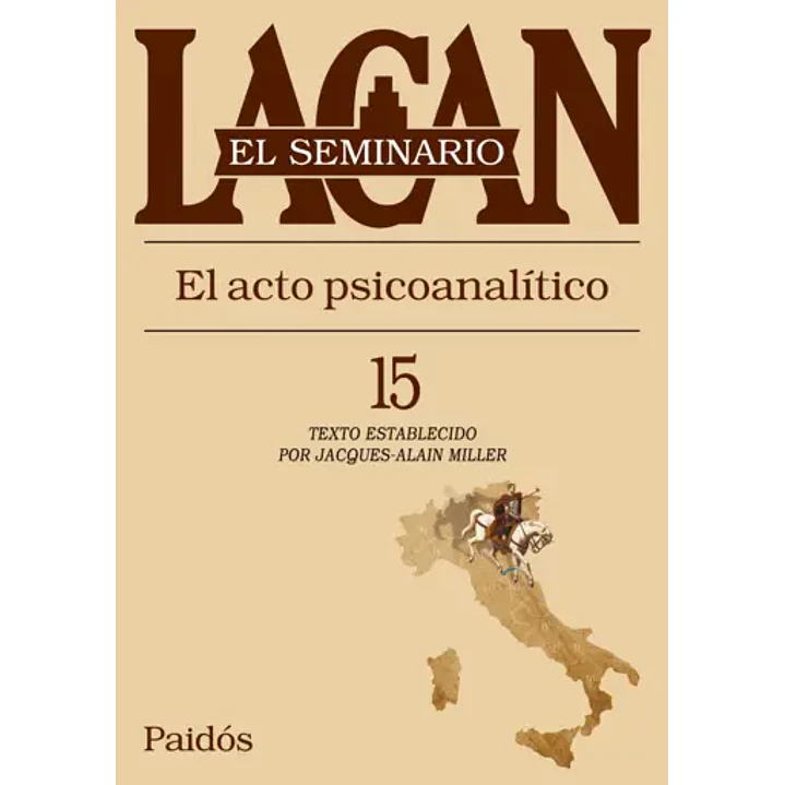 Seminario Xv El Acto Psicoanalitico - Lacan, Jacques 1