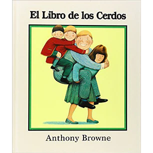 El Libro De Los Cerdos - Browne Anthony