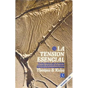 La Tension Esencial - Kuhn, Thomas