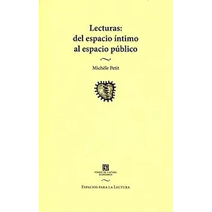 Lecturas Del Espacio Intimo Al Espacio Publico - Petit Michele