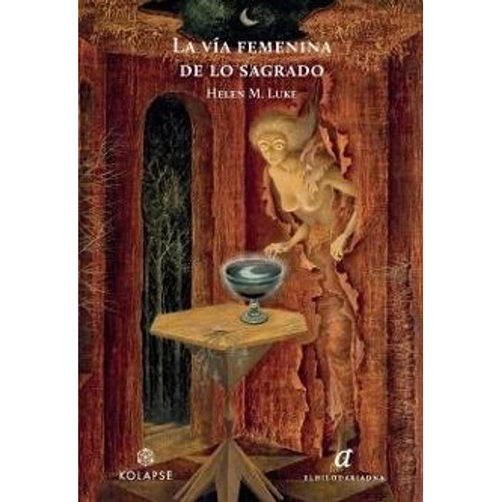 La Via Femenina De Lo Sagrado - Luke, Helen M. 1