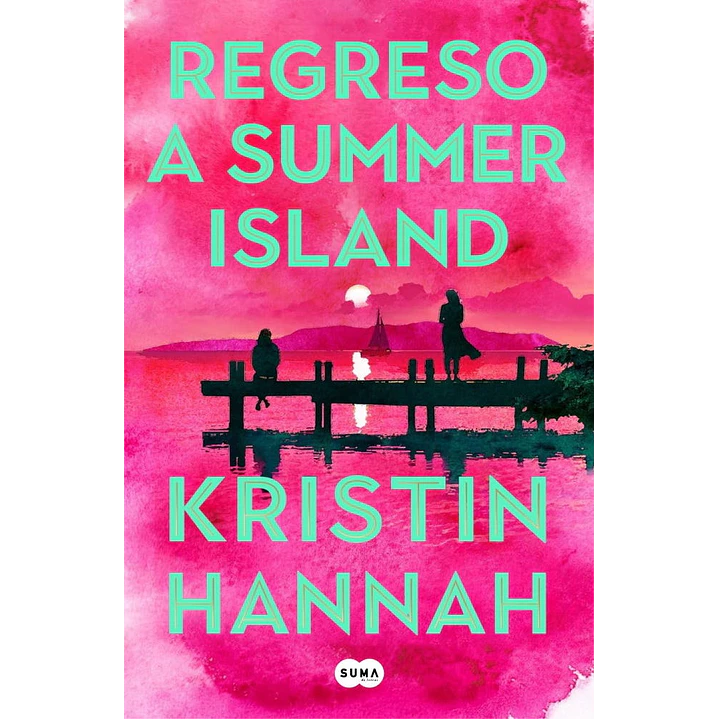 Regreso A Summer Island  - Hannah, Kristin 1
