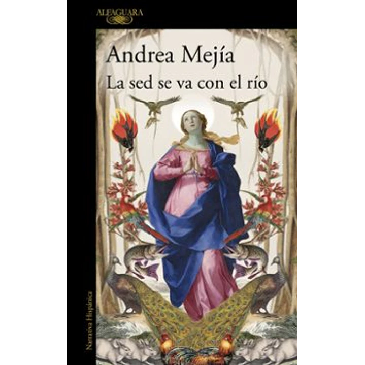 La Sed Se Va Con El Rio (Mapa De Las Lenguas) - Mejia, Andrea 1