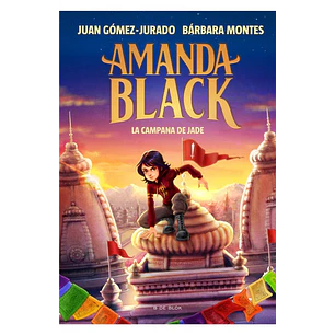 Amanda Black 4. La Campana De Jade - Gomez-jurado, Juan; Montes, Barbara