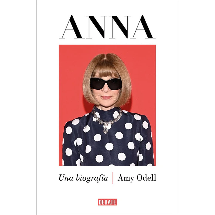 Anna. La Biografia - Odell, Amy 1