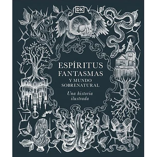 Espiritus Fantasmas Y Mundo Sobrenatural - Dk
