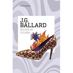 Noches De Cocaina - Ballard, J. G.