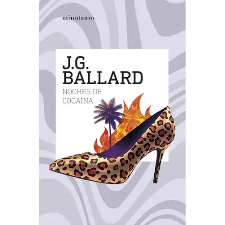 Noches De Cocaina - Ballard, J. G. 1