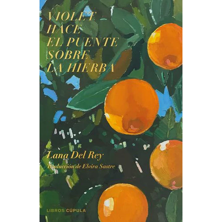 Violet Hace El Puente Sobre La Hierba - Del Rey, Lana 1