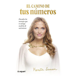 El Camino De Tus Numeros - Larrain, Kenita