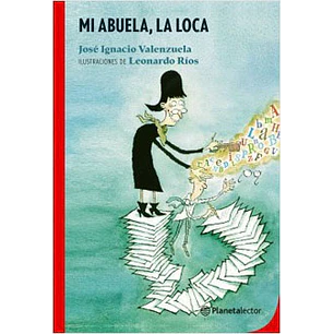 Mi Abuela La Loca - Valenzuela, Jose Ignacio