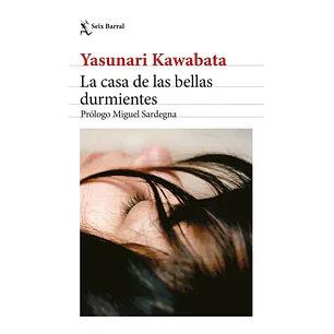 La Casa De Las Bellas Durmientes - Kawabata, Yasunari