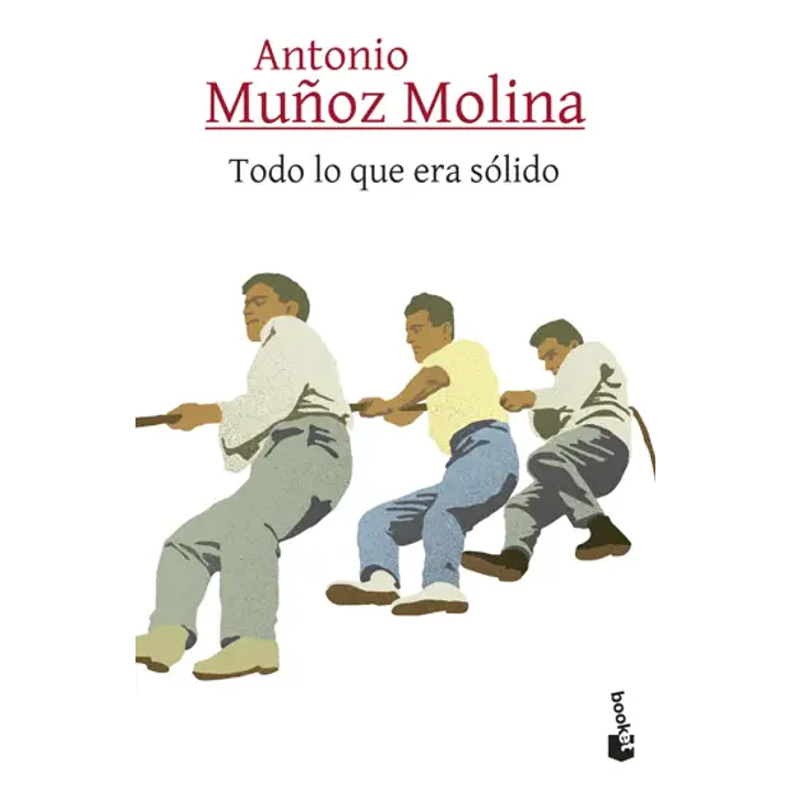 Todo Lo Que Era Solido - Muñoz Molina, Antonio 1