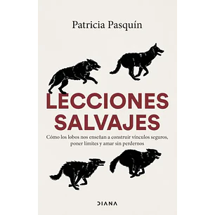 Lecciones Salvajes - Pasquin, Patricia