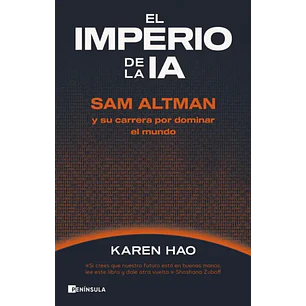 El Imperio De La Ia - Altman, Sam