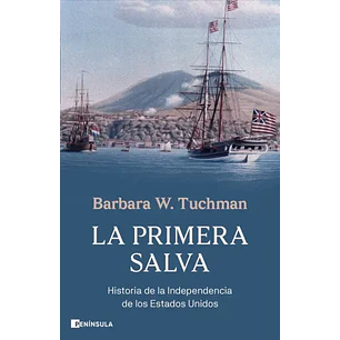 La Primera Salva - Tuchman, Barbara W.