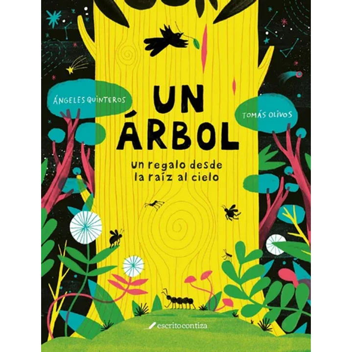 Un ÁRbol  Un Regalo Desde La Raiz Al Cielo - Quinteros, Angeles; Olivos, Tomas 1