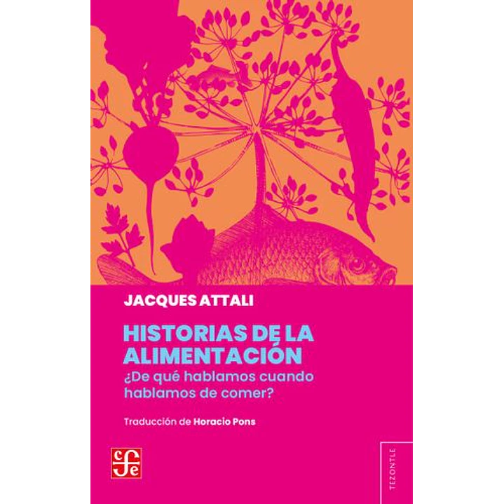 Historias De La Alimentacion - Attali Jacques 1