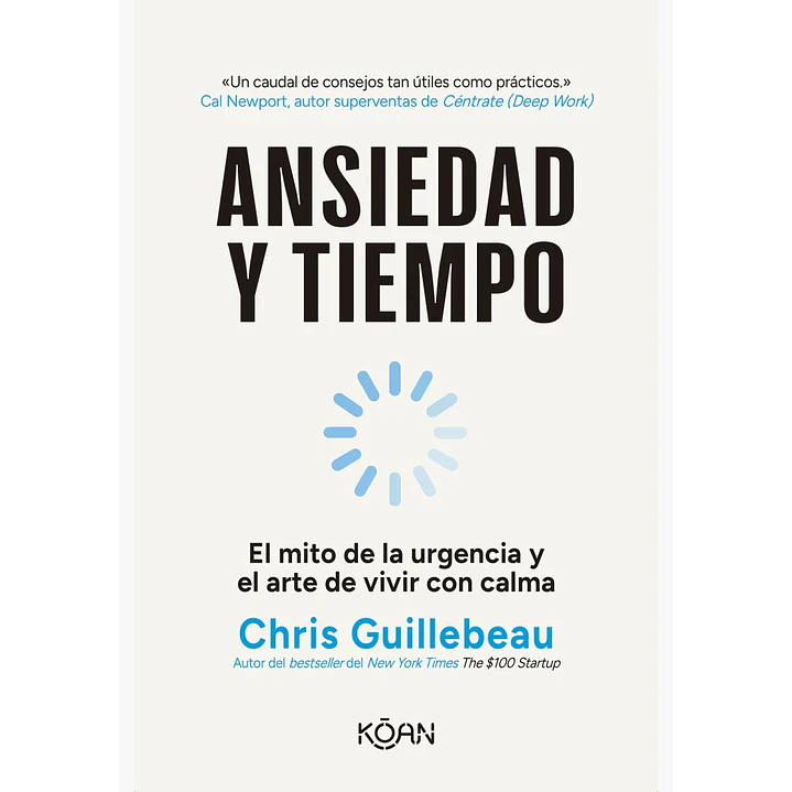 Ansiedad Y Tiempo - Guillebeau, Chris 1
