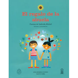 El Regalo De La Abuela - Cuneo, Ana M - Lira, Mayu