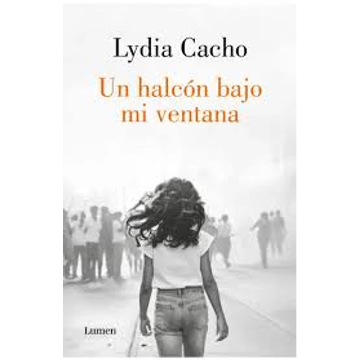 Un Halcon Bajo Mi Ventana - Cacho, Lydia 1