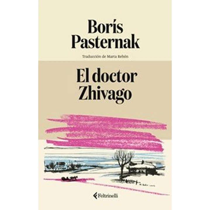 El Doctor Zhivago - Pasternak, Boris 1