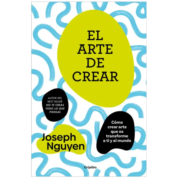 El Arte De Crear - Nguyen, Joseph 1