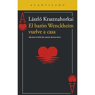 El Baron Wenckhein Vuelve A Casa - Krasznahorkai, Laszlo