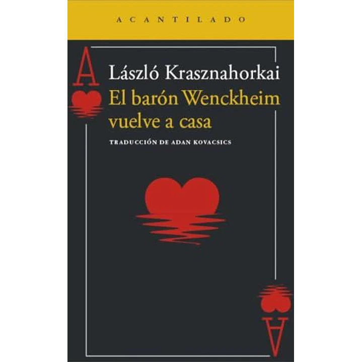 El Baron Wenckhein Vuelve A Casa - Krasznahorkai, Laszlo 1