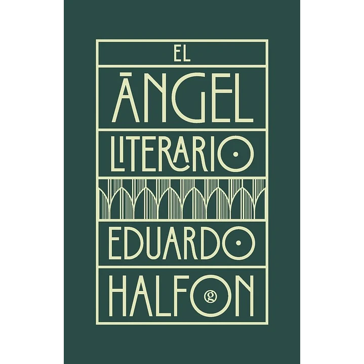 El Angel Literario - Halfon, Eduardo 1