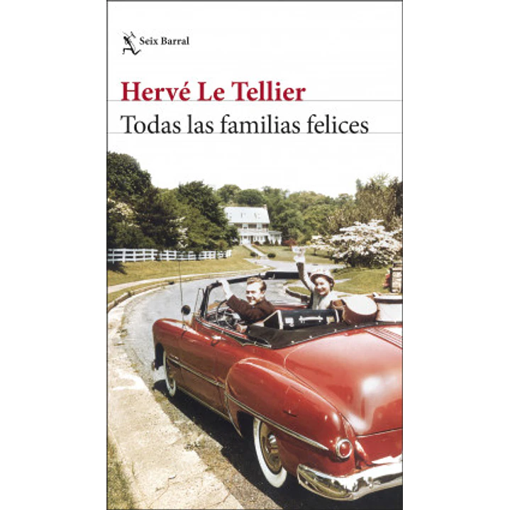 Todas Las Familias Felices - Le Tellier, Herve 1